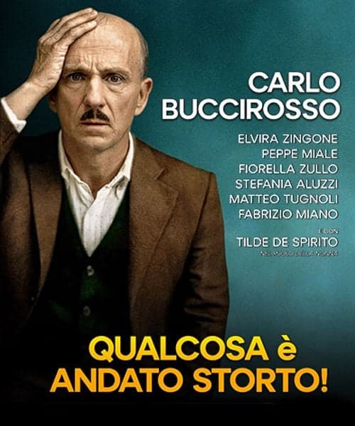 Carlo Buccirosso - Qualcosa è andato storto - immagine 1
